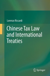 Cover image: Chinese Tax Law and International Treaties 9783319002743