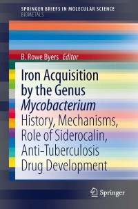 Cover image: Iron Acquisition by the Genus Mycobacterium 9783319003023