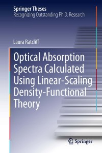 Omslagafbeelding: Optical Absorption Spectra Calculated Using Linear-Scaling Density-Functional Theory 9783319003382