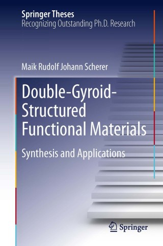 Imagen de portada: Double-Gyroid-Structured Functional Materials 9783319003535