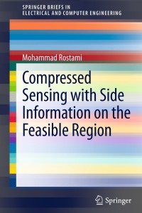 Cover image: Compressed Sensing with Side Information on the Feasible Region 9783319003658