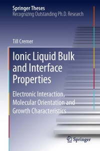 Cover image: Ionic Liquid Bulk and Interface Properties 9783319003795