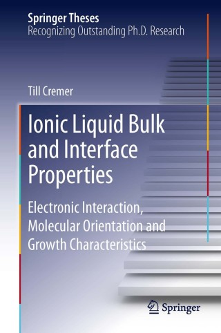 صورة الغلاف: Ionic Liquid Bulk and Interface Properties 9783319003795