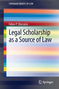 Immagine di copertina: Legal Scholarship as a Source of Law 9783319004273