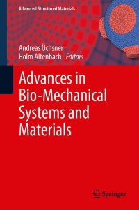 Cover image: Advances in Bio-Mechanical Systems and Materials 9783319004785