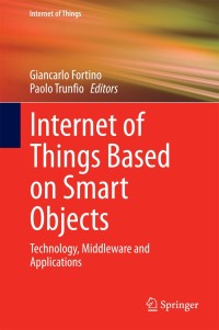 Cover image: Internet of Things Based on Smart Objects 9783319004907