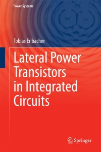 Imagen de portada: Lateral Power Transistors in Integrated Circuits 9783319004990