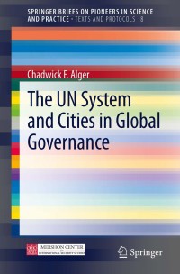 Imagen de portada: The UN System and Cities in Global Governance 9783319005119