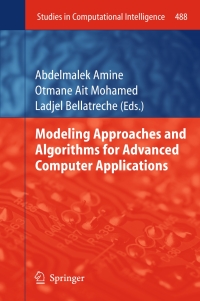 表紙画像: Modeling Approaches and Algorithms for Advanced Computer Applications 9783319005591