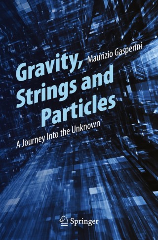 Cover image: Gravity, Strings and Particles 9783319005980