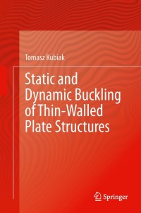 Imagen de portada: Static and Dynamic Buckling of Thin-Walled Plate Structures 9783319006536