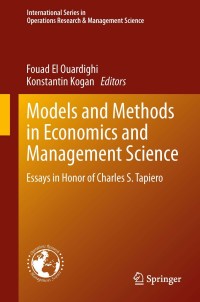 صورة الغلاف: Models and Methods in Economics and Management Science 9783319006680