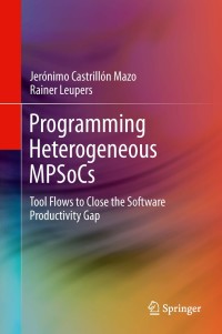 Cover image: Programming Heterogeneous MPSoCs 9783319006741