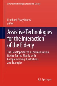Titelbild: Assistive Technologies for the Interaction of the Elderly 9783319006772