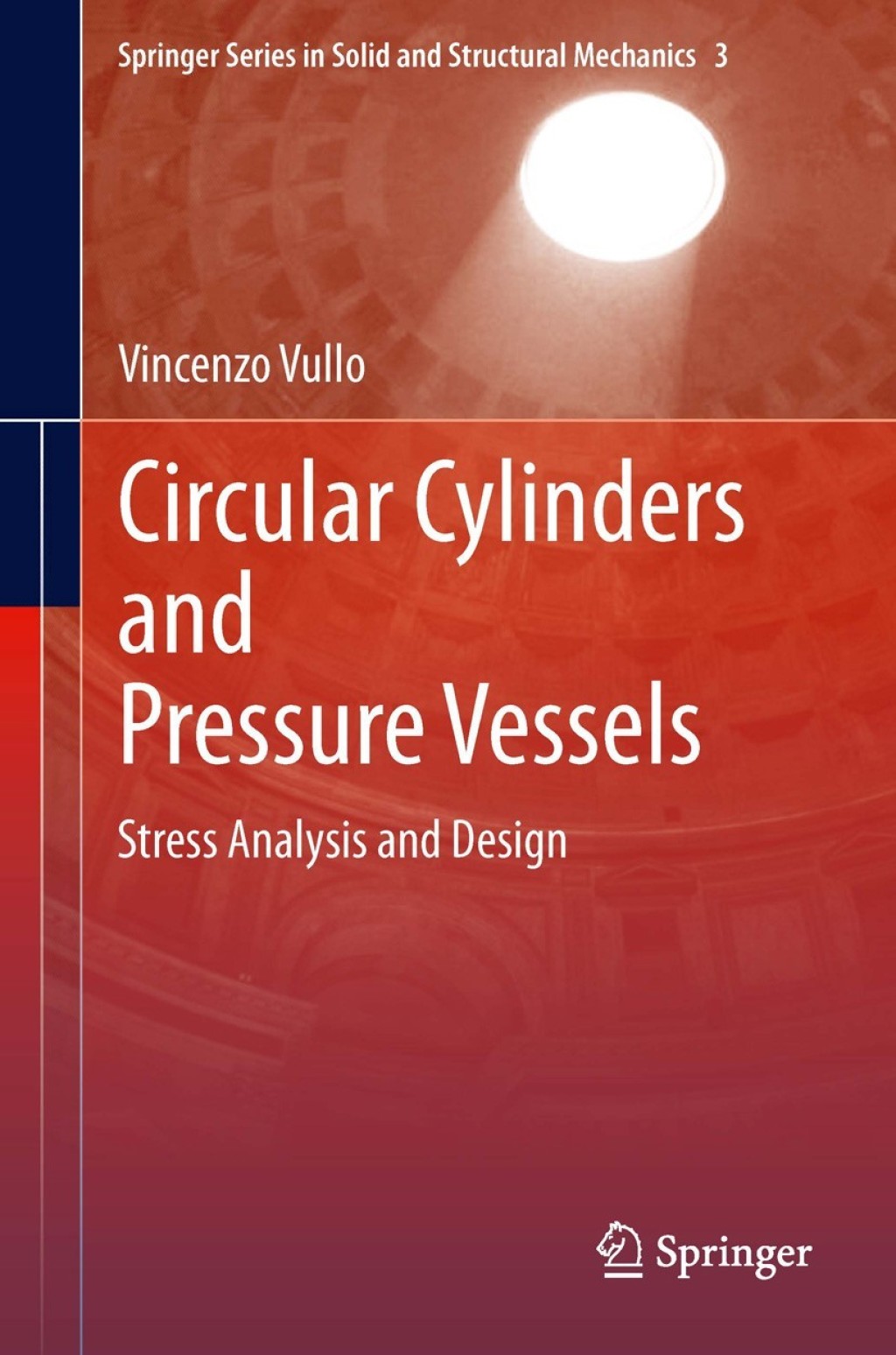 Circular Cylinders and Pressure Vessels Stress Analysis and Design