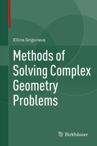 Imagen de portada: Methods of Solving Complex Geometry Problems 9783319007045