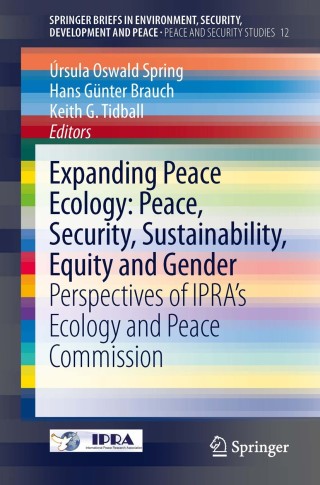 Immagine di copertina: Expanding Peace Ecology: Peace, Security, Sustainability, Equity and Gender 9783319007281