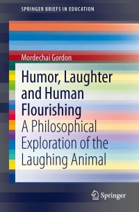 Cover image: Humor, Laughter and Human Flourishing 9783319008332