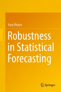 Titelbild: Robustness in Statistical Forecasting 9783319008394