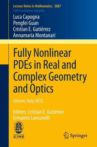 表紙画像: Fully Nonlinear PDEs in Real and Complex Geometry and Optics 9783319009414