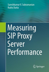 Titelbild: Measuring SIP Proxy Server Performance 9783319009896