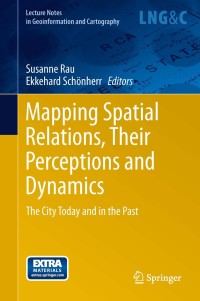 Cover image: Mapping Spatial Relations, Their Perceptions and Dynamics 9783319009926