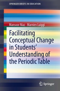 Omslagafbeelding: Facilitating Conceptual Change in Students’ Understanding of the Periodic Table 9783319010854