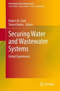 Imagen de portada: Securing Water and Wastewater Systems 9783319010915