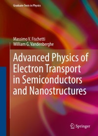 Cover image: Advanced Physics of Electron Transport in Semiconductors and Nanostructures 9783319011004