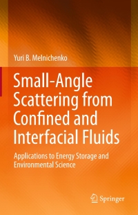 Imagen de portada: Small-Angle Scattering from Confined and Interfacial Fluids 9783319011035