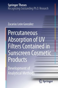 Imagen de portada: Percutaneous Absorption of UV Filters Contained in Sunscreen Cosmetic Products 9783319011882