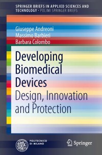 Cover image: Developing Biomedical Devices 9783319012063