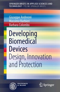 Imagen de portada: Developing Biomedical Devices 9783319012063