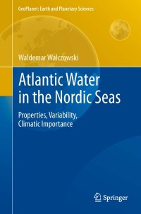 Omslagafbeelding: Atlantic Water in the Nordic Seas 9783319012780