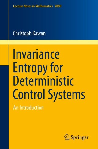 Imagen de portada: Invariance Entropy for Deterministic Control Systems 9783319012872