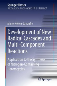 Immagine di copertina: Development of New Radical Cascades and Multi-Component Reactions 9783319013237