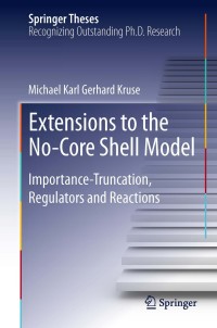 Cover image: Extensions to the No-Core Shell Model 9783319013923