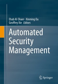 Cover image: Automated Security Management 9783319014326