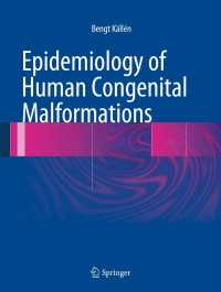 Cover image: Epidemiology of Human Congenital Malformations 9783319014715