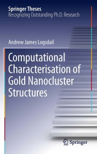 Omslagafbeelding: Computational Characterisation of Gold Nanocluster Structures 9783319014920