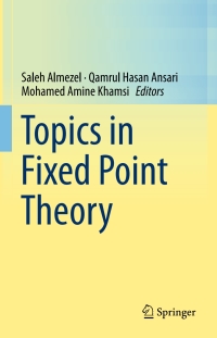 Imagen de portada: Topics in Fixed Point Theory 9783319015859