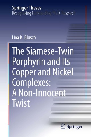 Cover image: The Siamese-Twin Porphyrin and Its Copper and Nickel Complexes: A Non-Innocent Twist 9783319016733