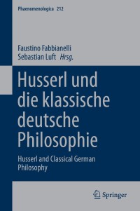 Imagen de portada: Husserl und die klassische deutsche Philosophie 9783319017099
