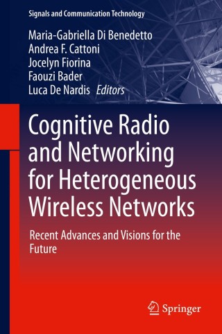 Imagen de portada: Cognitive Radio and Networking for Heterogeneous Wireless Networks 9783319017174