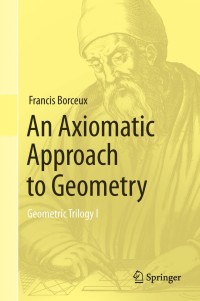 Cover image: An Axiomatic Approach to Geometry 9783319017297