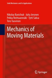 صورة الغلاف: Mechanics of Moving Materials 9783319017440