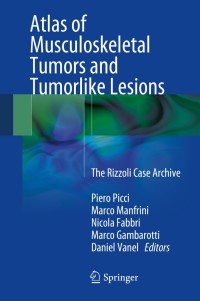 Cover image: Atlas of Musculoskeletal Tumors and Tumorlike Lesions 9783319017471