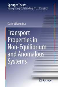 Imagen de portada: Transport Properties in Non-Equilibrium and Anomalous Systems 9783319017716