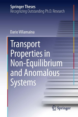 Cover image: Transport Properties in Non-Equilibrium and Anomalous Systems 9783319017716