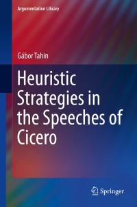 Titelbild: Heuristic Strategies in the Speeches of Cicero 9783319017983